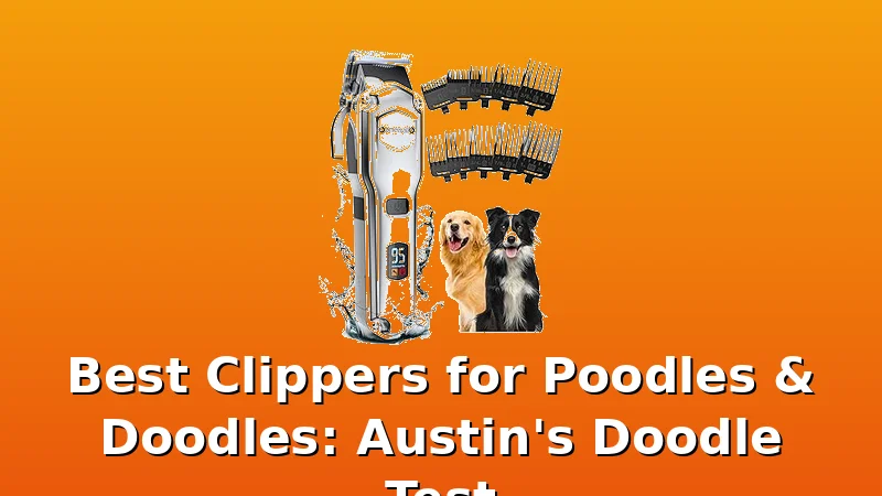Best Clippers for Poodles & Doodles: Austin's Doodle Test - GroomCrest review with measurements and honest opinion