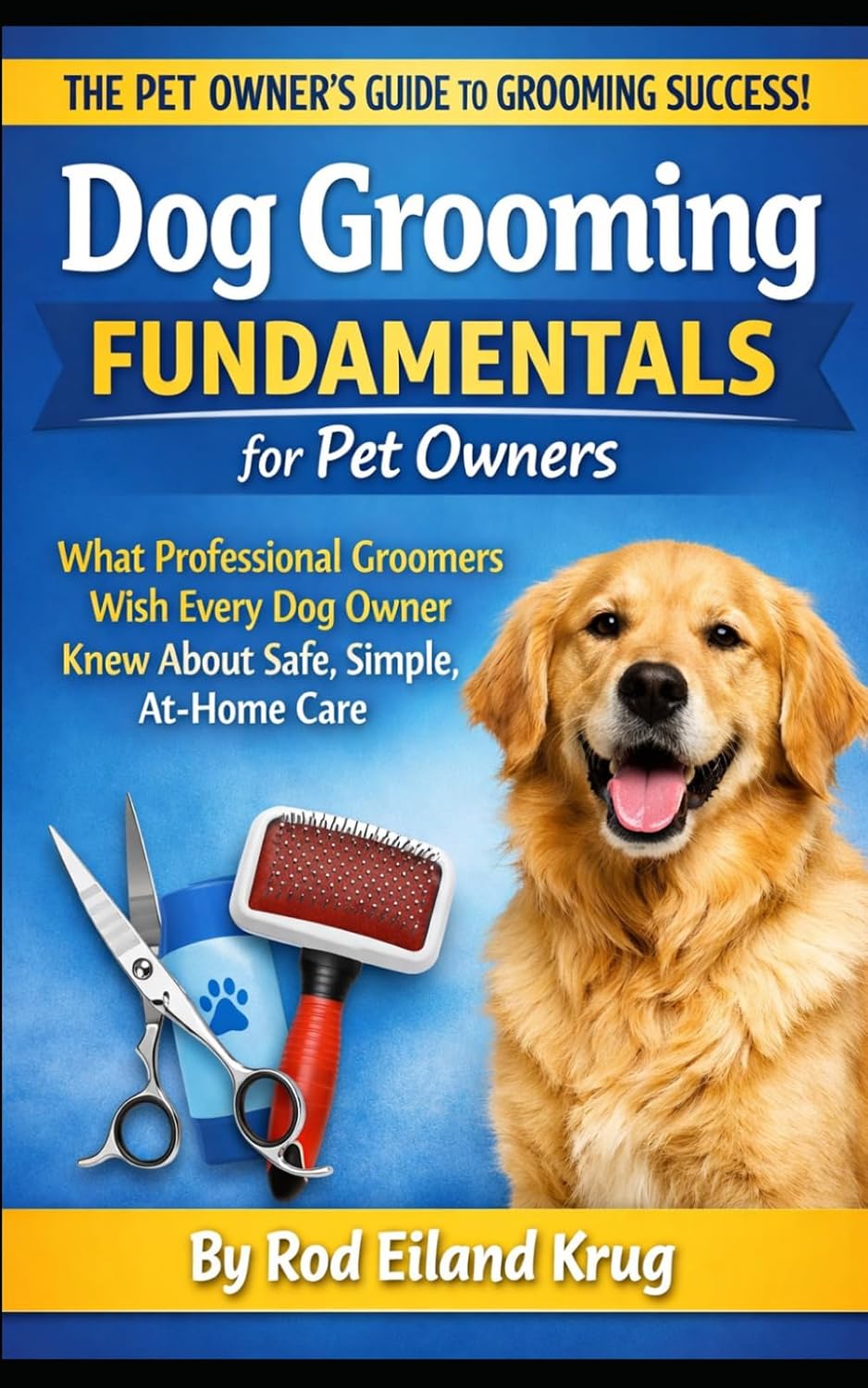 Dog Grooming Fundamentals (B0GXVXW5QD)